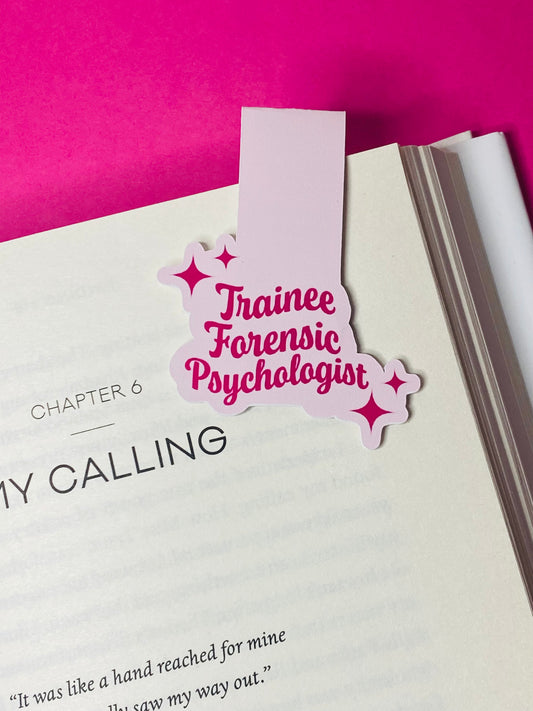 Glossy pink Cardstock bookmark with the text caption of “Trainee Forensic Psychologist”